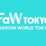 2025年日本国际服装、纺织面料、鞋包及配饰商贸展Fashion World Tokyo Spring