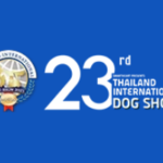 2025年第23届泰国国际狗展览会 Thailand International Dog Show (TIDS 2025)