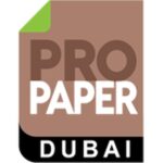 迪拜国际造纸工业展览会 ProPaper Dubai 2026