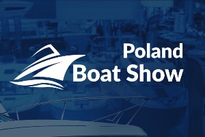 2024年波兰国际游艇、游艇设备和水上运动展览会Pol...